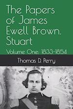 The Papers of James Ewell Brown. Stuart