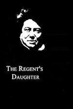 The Regent's Daughter