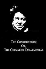 The Conspirators; Or, the Chevalier d'Harmental