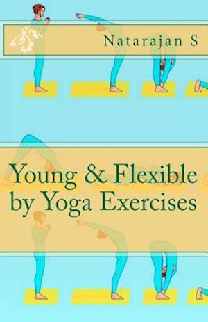 Young & Flexible by Yoga Exercises