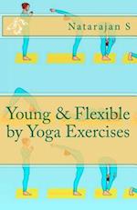 Young & Flexible by Yoga Exercises