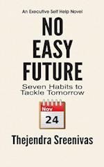 No Easy Future! - Seven Habits to Tackle Tomorrow