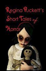 Regina Puckett's Short Tales of Horror