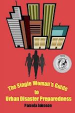 The Single Woman's Guide to Urban Disaster Preparedness