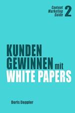 Kunden Gewinnen Mit White Papers