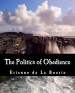 The Politics of Obedience (Large Print Edition)