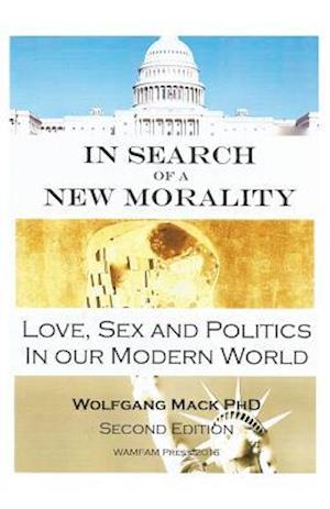 In Search of a New Morality
