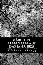 Märchen-Almanach Auf Das Jahr 1826