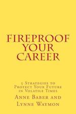 Fireproof Your Career