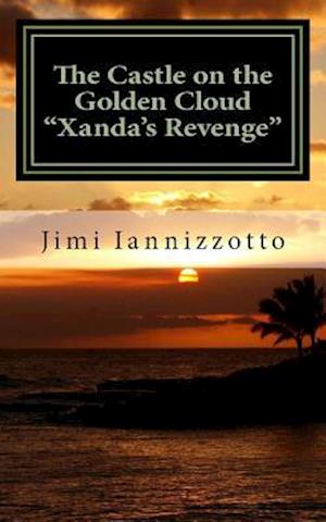 The Castle on the Golden Cloud - Xanda's Revenge