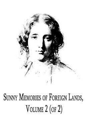 Sunny Memories of Foreign Lands Volume 2