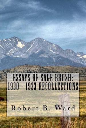 Essays of Sage Brush