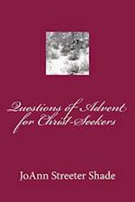 Questions of Advent for Christ-Seekers