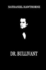 Dr. Bullivant