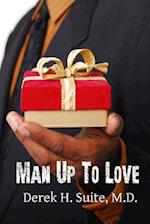 Man Up to Love