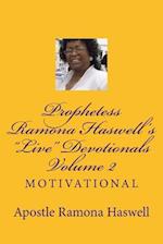 Prophetess Ramona Haswell's Live Devotionals - Volume 2