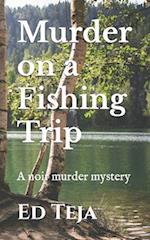 Murder on a Fishing Trip: A short story 