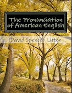 The Pronunciation of American English