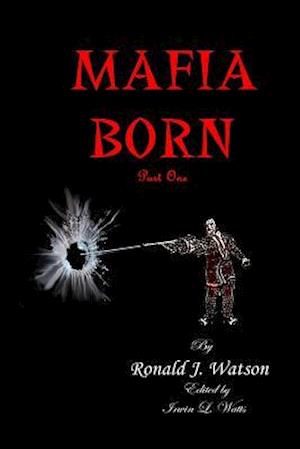 Mafia Born Part 1