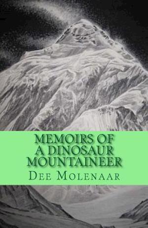 Memoirs of a Dinosaur Mountaineer