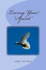 Loving Your Spirit