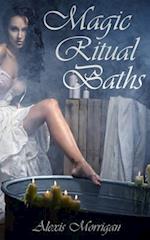 Magic Ritual Baths