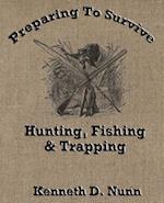 Hunting, Fishing & Trapping