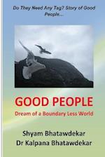Good People (Dream of a Boundary Less World)