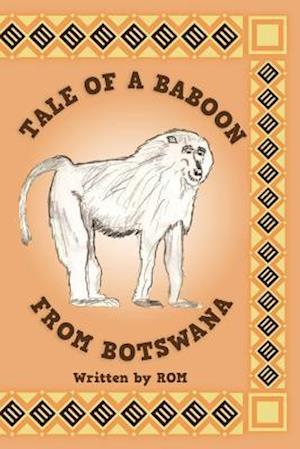Tale of a Baboon from Botswana