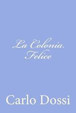 La Colonia Felice