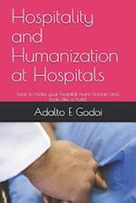 Hospitality and Humanization at Hospitals