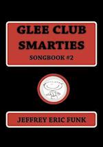 Glee Club Smarties Songbook 2