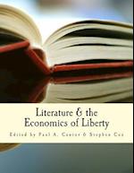 Literature & the Economics of Liberty