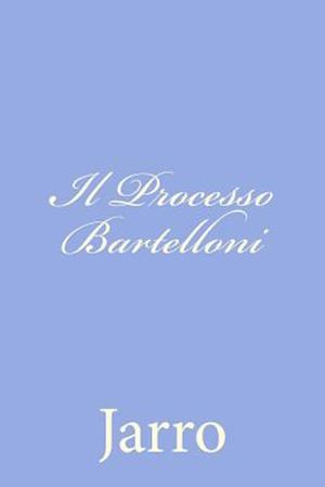 Il Processo Bartelloni