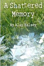 A Shattered Memory