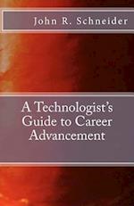 A Technologists Guide to Career Advancement