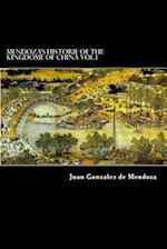 Mendoza's Historie of the Kingdome of China Vol.1