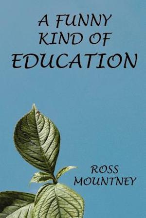 A Funny Kind of Education