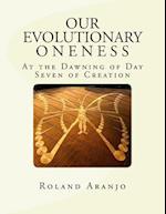 Our Evolutionary Oneness