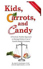 Kids, Carrots, and Candy