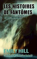 Les Histoires de Fantomes Et Les Imprevus