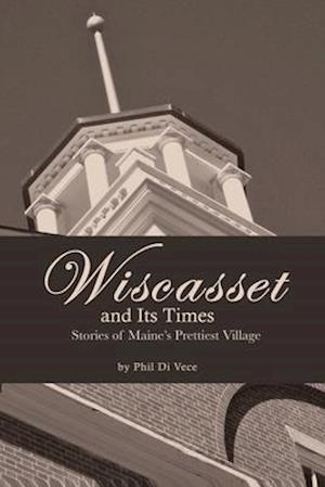Wiscasset and Its Times