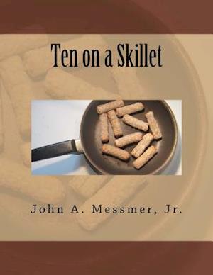 Ten on a Skillet