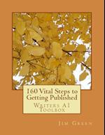 160 Vital Steps to Getting Published