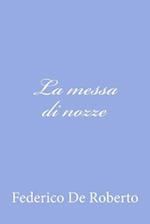 La Messa Di Nozze