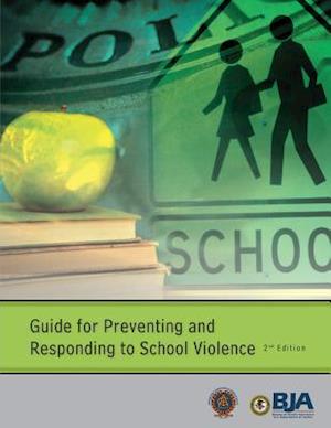 Guide for Preventing and Responding to School Violence (Second Edition)