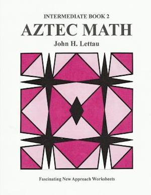 Aztec Math Intermediate Book 2