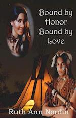 Bound by Honor Bound by Love