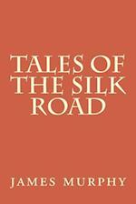 Tales of the Silk Road