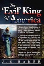 The 'evil' King of America